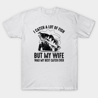 My Best Catch T-Shirt